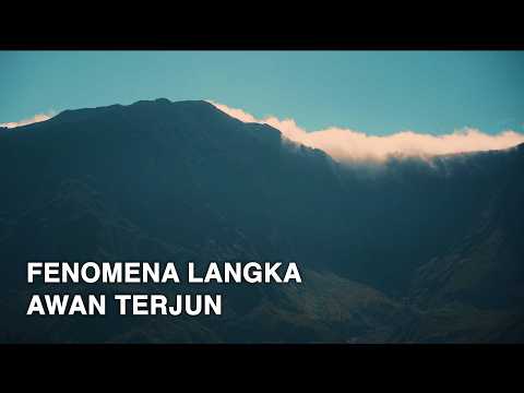 GUNUNG BULU BARIA – Fenomena Langka Awan Terjun / part #1 Sulawesi Selatan