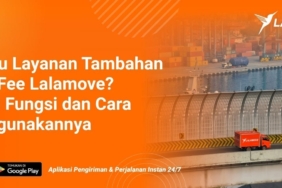 apa-itu-ferry-fee-lalamove?-ketahui-biaya-&-cara-pakainya
