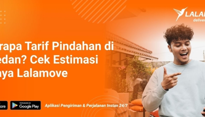 estimasi-biaya-pindahan-di-medan-pakai-lalamove