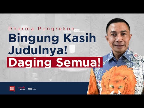 Dharma Pongrekun – Bingung Kasih Judulnya, Daging Semua! | Helmy Yahya Bicara