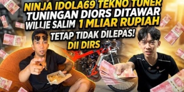 NINJA IDOLA69 TEKNO TUNER TUNINGAN DIORS DITAWAR WILLIE SALIM 1 MILIAR RUPIAH TETAP TIDAK DILEPAS