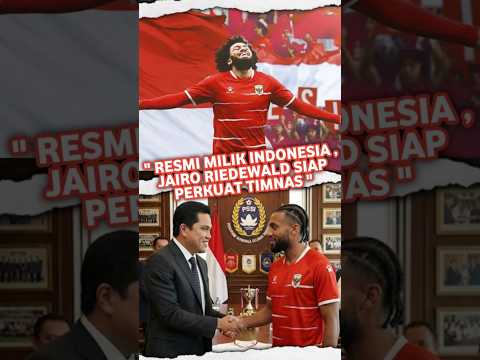 😱RESMI MERAPAT! JAÏRO RIEDEWALD MENUJU TIMNAS INDONESIA, GARUDA MAKIN MENGGILA!