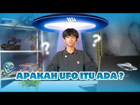 APAKAH UFO ITU ADA?