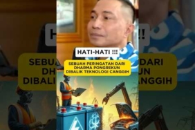 SEBUAH PERINGATAN DARI DHARMA PONGREKUN DIBALIK TEKNOLOGI CANGGIH