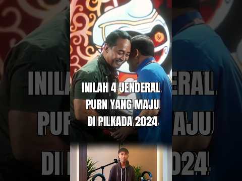 4 jenderal maju di pilkada 2024 #short #andikaperkasa #ahmadluthfi #edyrahmayadi #dharmapongrekun