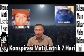 Drama Teori Konspirasi Mati Listrik 7 Hari