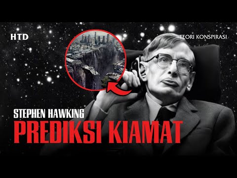 Stephen Hawking Memprediksi Tanda KIAMAT | Teori konspirasi