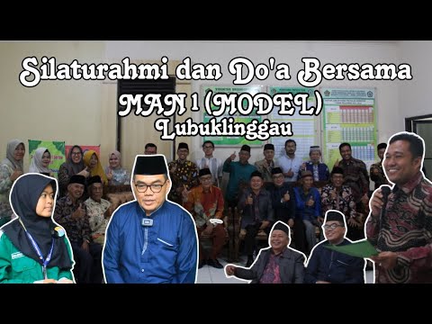 Liputan Silaturahmi dan Do’a Bersama MAN 1 (Model) Lubuklinggau 2023