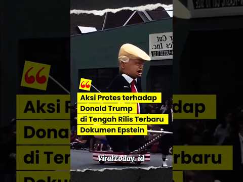 “Aksi Protes terhadap Donald Trump di Tengah Rilis Terbaru Dokumen Epstein” #Protes#DonaldTrump