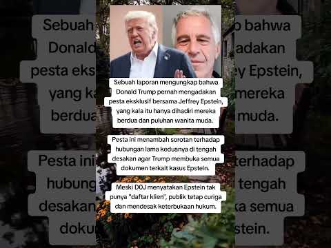 Publik desak agar Trump membuka semua dokumen terkait kasus Epstein.🤔#updateberitaterkini