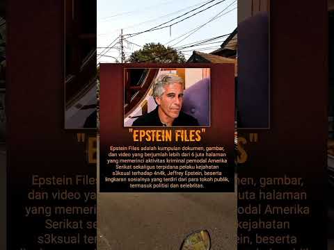 Epstein Files : Dokumen Besar yang Mengguncang Dunia