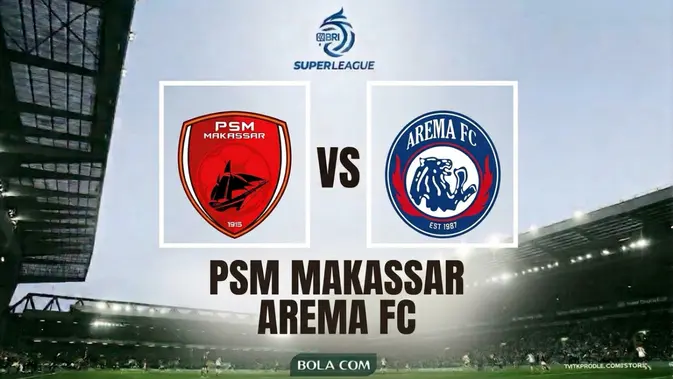 link-live-streaming-bri-super-league-di-vidio:-psm-vs-arema-fc