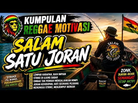 KUMPULAN REGGAE TERBARU 2026 | ALBUM REGGAE MOTIVASI PARA ANGLER | Lagu Mancing Penuh Semangat