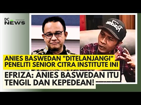 MENOHOK! Efriza: Anies Kepedean tapi Kalah Sama Dharma Pongrekun! Memalukan!