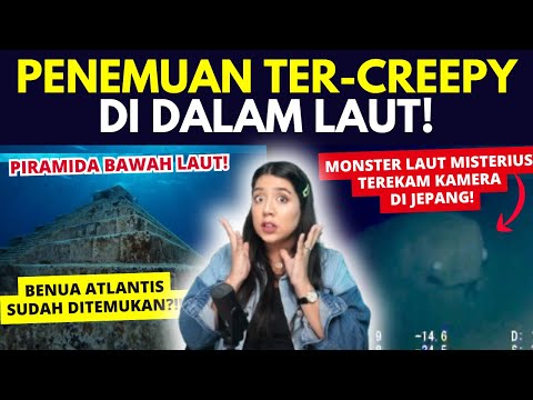 TEMUAN2 Paling CREEPY & MISTERIUS DI LAUT!