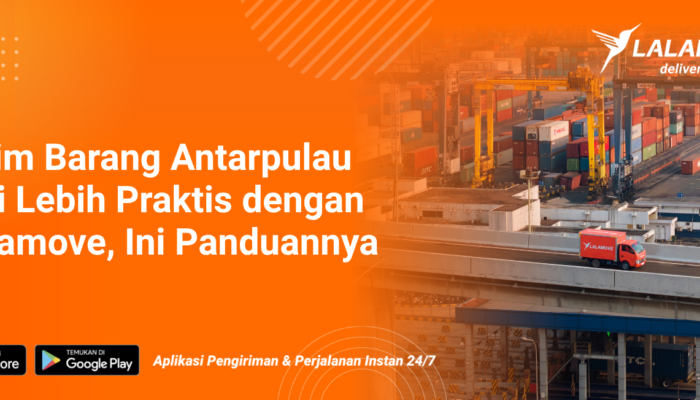 panduan-pengiriman-barang-antarpulau-dengan-lalamove