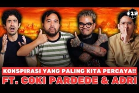 KONSPIRASI YANG PALING KITA PERCAYA!! FT. COKI PARDEDE & ADRIANO QALBI