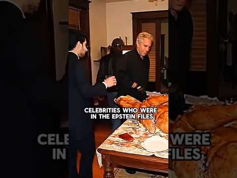 CELEBRITIES WHO WERE IN THE EPSTEIN FILES