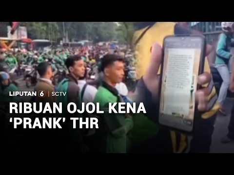 Ribuan Ojol Kena ‘Prank’ THR | Liputan 6