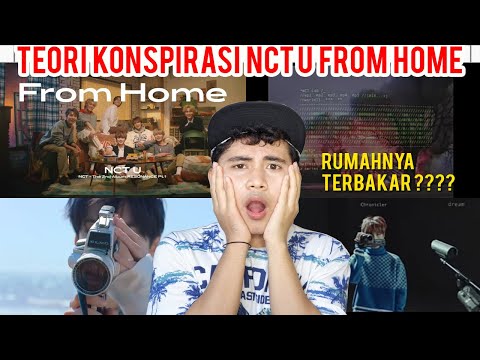 Teori Konspirasi NCT U ‘From Home’ #DetectiveTheory
