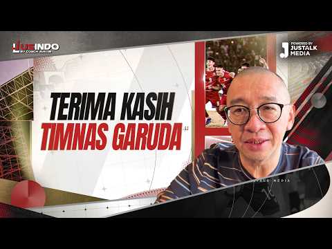JUS INDO #184 : TERIMA KASIH TIMNAS GARUDA