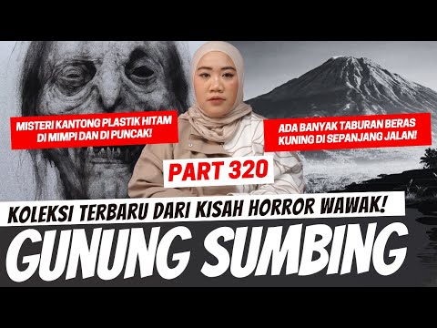 PENDAKIAN GUNUNG SUMBING – KHW PART 320