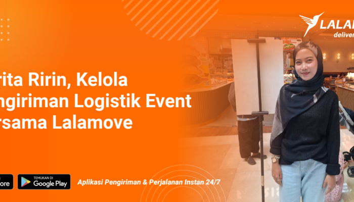 cerita-ririn,-kelola-pengiriman-logistik-event-pakai-lalamove