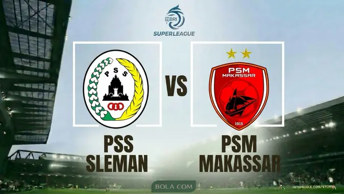 ini-link-live-streaming-pss-sleman-vs-psm-makassar-di-bri-super-league