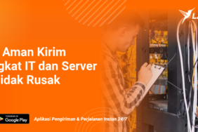 tips-kirim-perangkat-it-dan-server-agar-aman-&-tidak-rusak