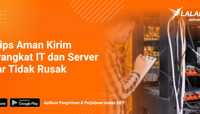 tips-kirim-perangkat-it-dan-server-agar-aman-&-tidak-rusak