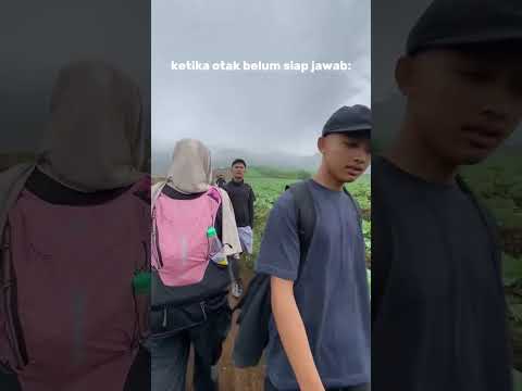 BELUM SIAP JAWAB🤣😭 #relatable #lucungakak #pendaki #pendakigunung