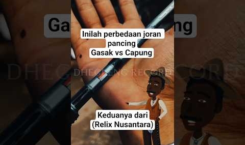 perbedaan joran pancing capung vs gasak || dari relix nusantara #mancing