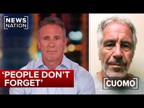 Why the Epstein files still won’t go away | CUOMO