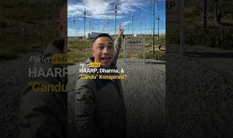 HAARP, Dharma, & “Candu” Konspirasi?