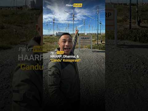 HAARP, Dharma, & “Candu” Konspirasi?