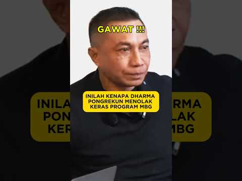 INILAH KENAPA DHARMA PONGREKUN MENOLAK KERAS PROGRAM MBG