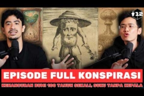EPISODE FULL KONSPIRASI!! KEHANCURAN BUMI 100 TAHUN SEKALI, SUKU TANPA KEPALA, DLL