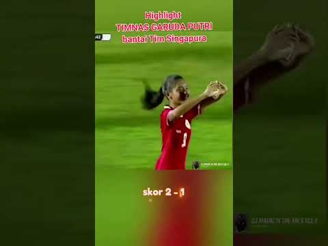 Timnas Garuda putri vs Singapura