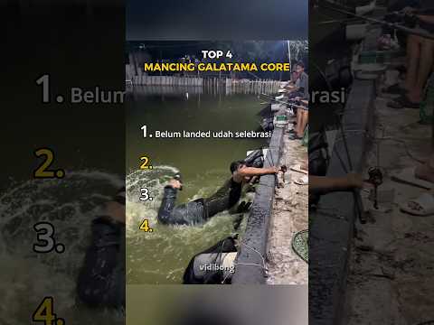 mancing galatama core🤣