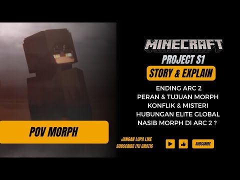 Memahami Dalam Peran Morph & Konflik Elite Global vs Militer | Minecraft Project S1 Arc 2