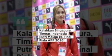 Kalahkan Singapura, Timnas Indonesia Putri Melaju ke Final Piala AFF 2026!