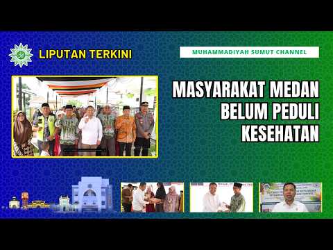 [LIPUTAN TERKINI] MASYARAKAT MEDAN BELUM PEDULI KESEHATAN