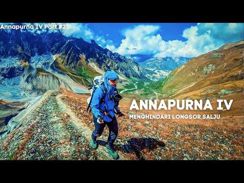 Annapurna IV #2 | Di Gunung Nepal Ini Hanya Ada Kami