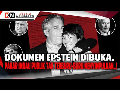 DOKUMEN KASUS EPSTEIN DIRILIS, SEJUMLAH NAMA DAN REFERENSI TERKAIT INDONESIA IKUT DISEBUT!